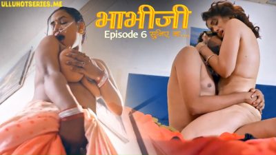 Bhabhi Suniye Na EP06 Hulchul Hot Hindi Porn Web Series